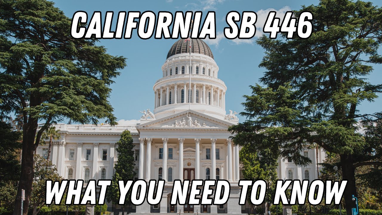 California SB446 And What You Need To Know