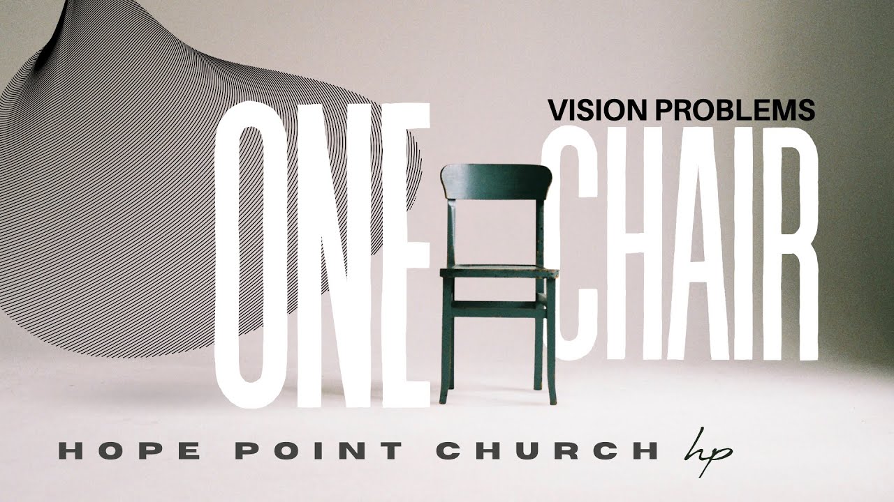 The Power of One Chair | Pastor Jon Cain | Hope Point Church