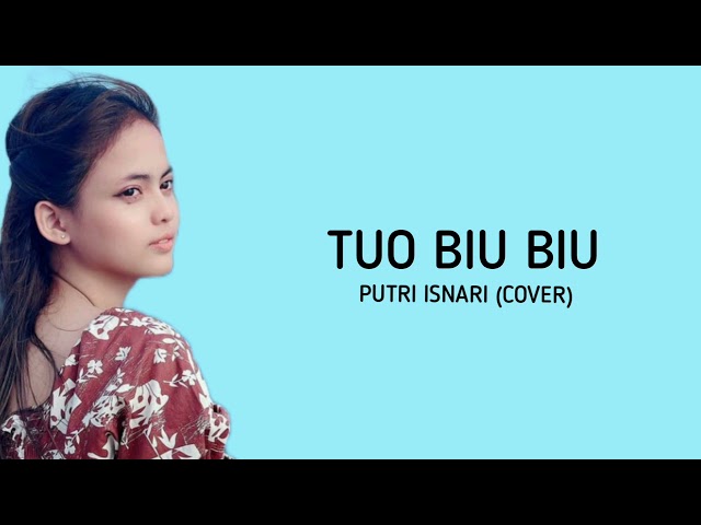 Lirik Lagu Putri Isnari (Cover) 'Tuo Biu-Biu class=