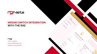 Meraki Switch Integration with the rXg
