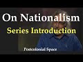 Nationalism Series: Introduction