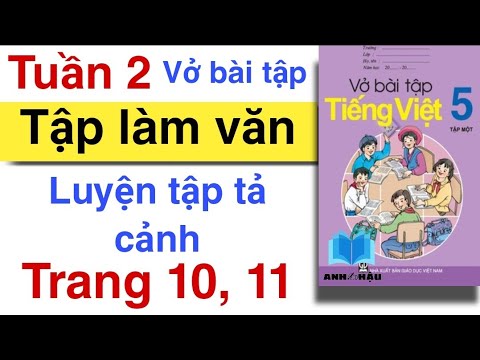 Video Vở bài tập Tiếng Việt Lớp 5 | Tuần 2 | TẬP LÀM VĂN |... - youtube