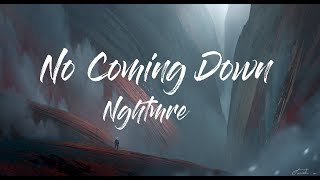 NGHTMRE - No Coming Down (Lyrics / Lyric Video) feat. Alex Wiley & Sky Montique