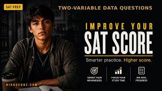 SAT Two-Variable Data Questions: What the Graph Is Really Asking | HIROSCORE