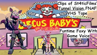Tunnel Vision Clips But With Funtime Foxy Game Voice Original Video In Description