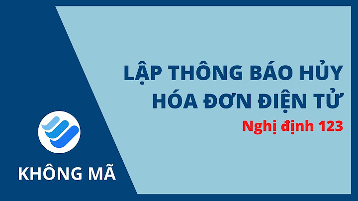 Cách làm thông báo hủy hóa đơn khi giải thể năm 2024