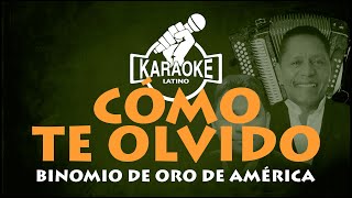CÓMO TE OLVIDO - Binomio de oro de America (KARAOKE) #karaokevallenato