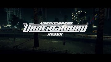 Need for Speed - Underground REDUX Gameplay