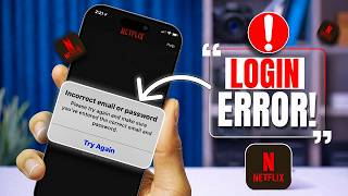 Netflix Says Incorrect Password on iPhone? Here's the Fix That Actually Works!