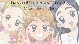 Video thumbnail of "Futari wa PreCure Max Heart | Danzen! Futari wa Pretty Cure (Ver. Max Heart) [Kan/Rom/Eng]"