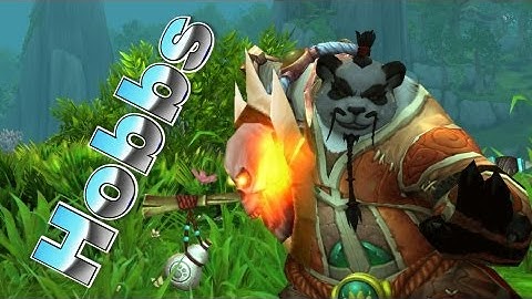 Mist of Pandaria : Mounts and Farming with WOWHOBBS : MoP World of Warcraft