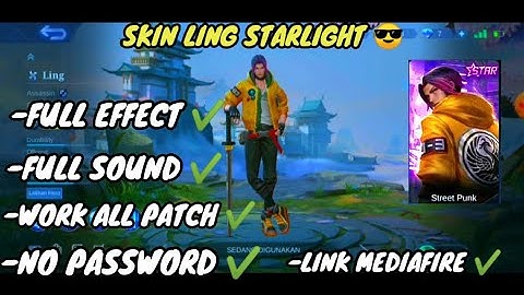 SCRIPT SKIN LING STARLIGHT FULL EFFECT WITH AUDIO - NO PASSWORD NO EROR || WORK ALL PATCH - MLBB
