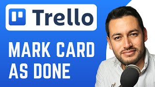 How To Mark Card as Done in Trello | Mark Tasks as Completed | Trello Tutorial