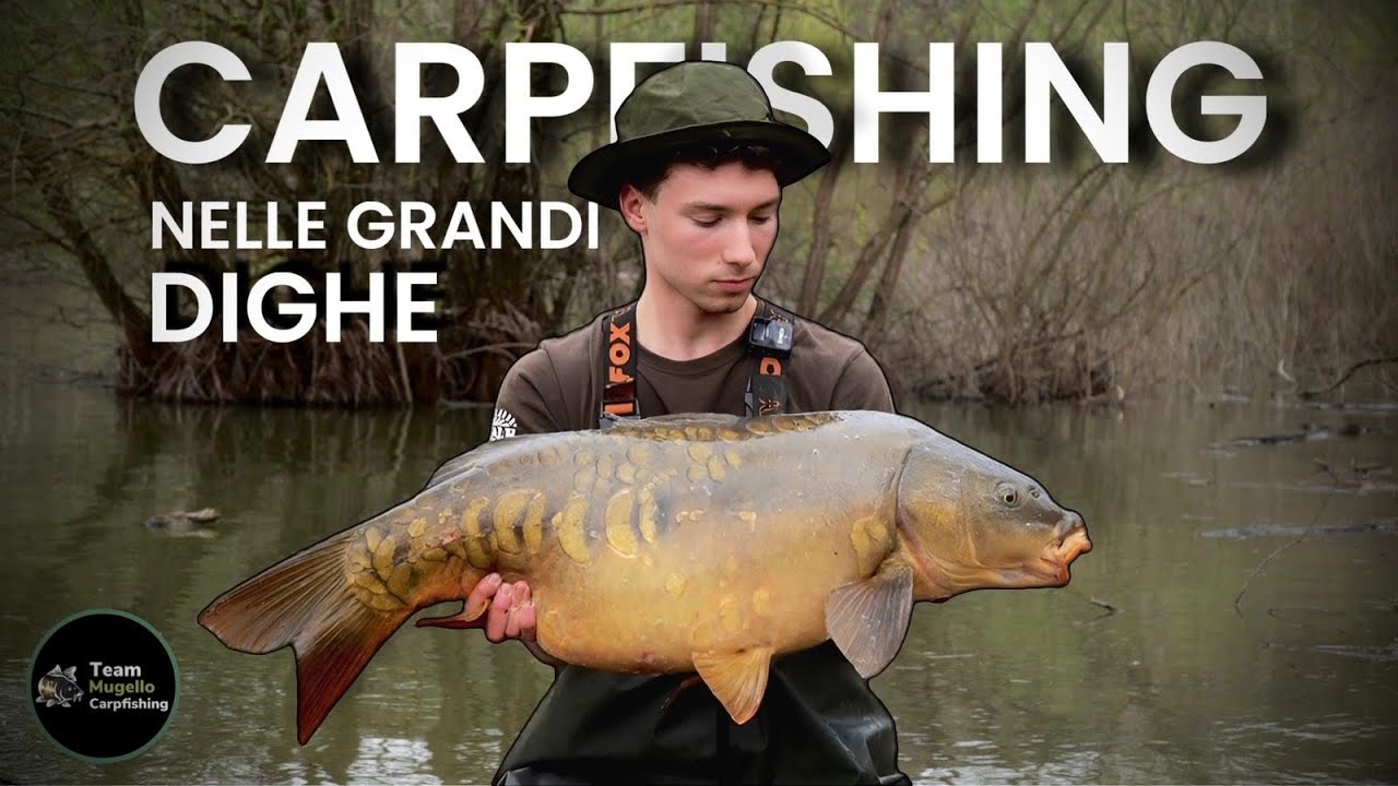 Carpfishing nelle grandi dighe