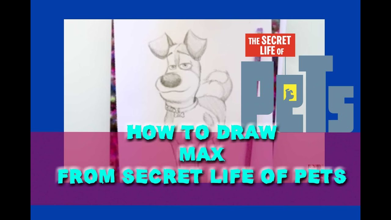 How to Draw MAX from Illumination's SECRET LIFE OF PETS ...