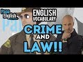 Crime and Law English Vocabulary! - IELTS Essential Vocabulary!