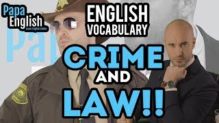 Crime and Law English Vocabulary!  IELTS Essential Vocabulary!