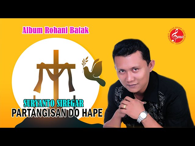 Suryanto Siregar - Partangisan Do Hape (Official Music Video)  Lagu Rohani Batak Terbaru 2022 class=