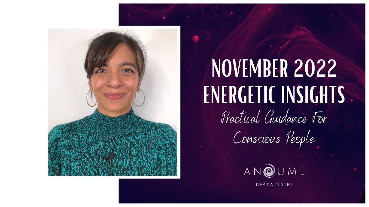 NOVEMBER 2022 ENERGETIC INSIGHTS