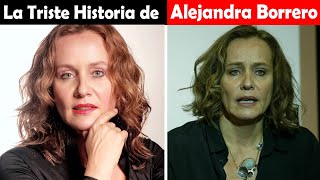 La Vida y El Triste Final de Alejandra Borrero