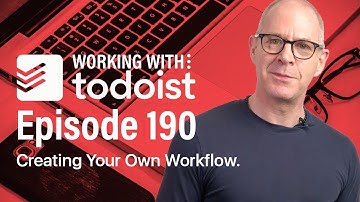 How to Create Your Own  Daily Workflow in Todoist