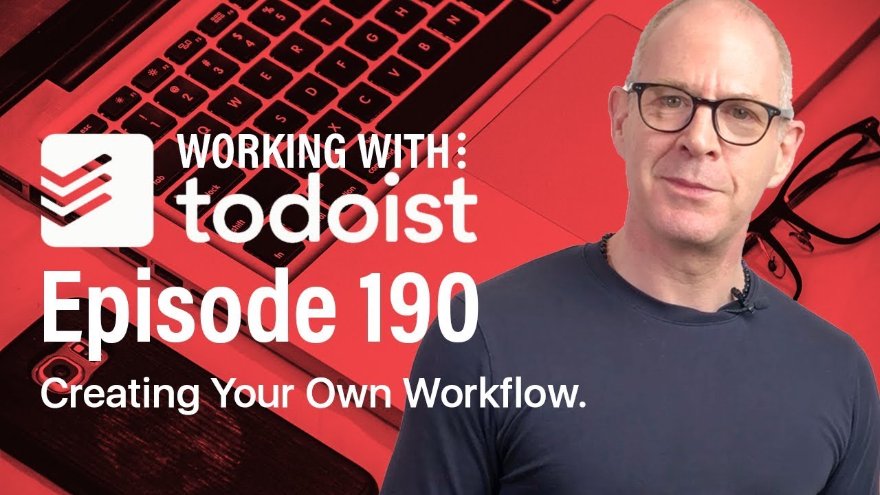 How to Create Your Own  Daily Workflow in Todoist