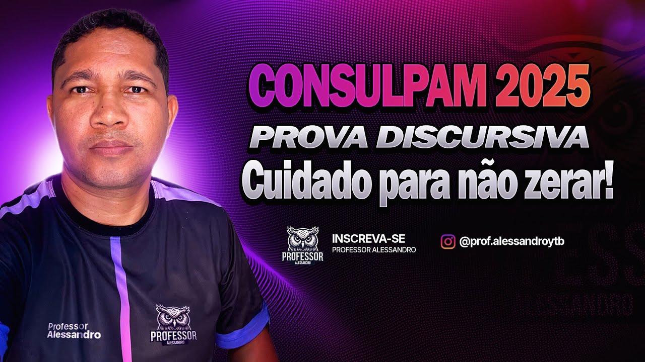 INSTITUTO CONSULPAM 2025: PROVA DISCURSIVA
