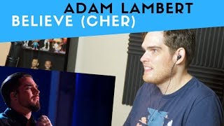 Vocal Analysis of Adam Lambert  Believe (Cher Tribute) | Voice Teacher Reacts
