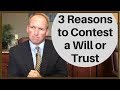 Three Reasons People Contest a Will or Trust in Louisiana
