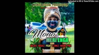 Mono Meri Enga (2022)Naiko Naikz ft Linkz Mahn PNG