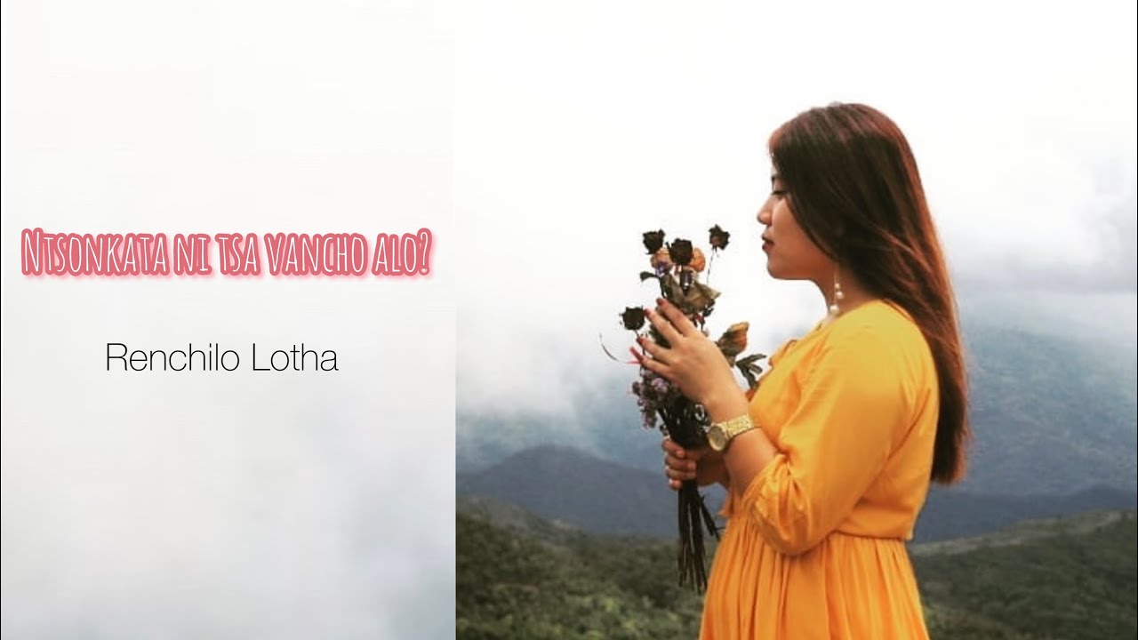 Ntsonkata ni tsa vancho alo? Renchilo Lotha (Official Audio)