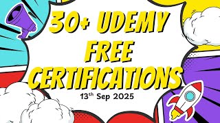 🤩30+ UDEMY FREE CERTIFICATIONS ✅ 13th Sep LIMITED SEATS ENROLL SOON 🎉Powerful Learning