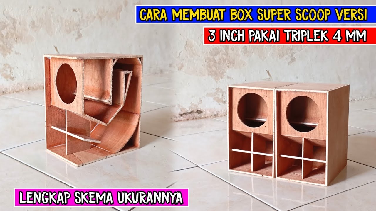 CARA MEMBUAT BOX SUPER SCOOP 3 INCH LENGKAP SKEMA UKURANNYA || BOX SUBWOOFER LEGEND‼️