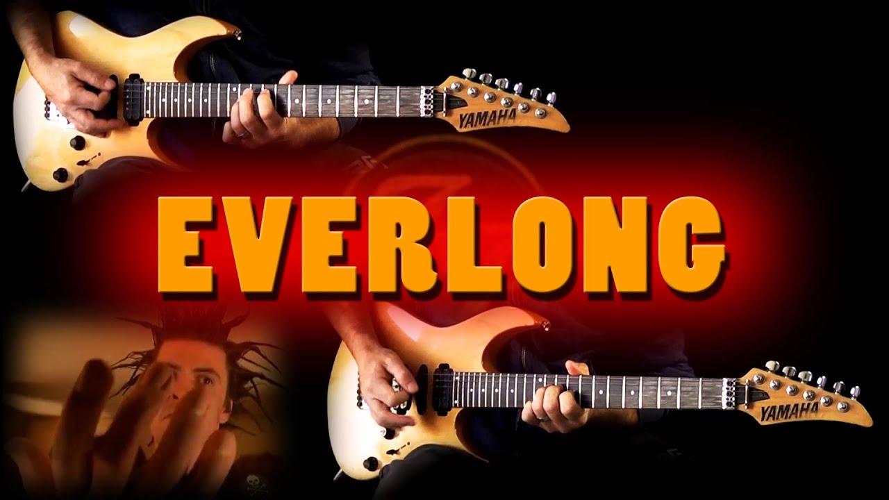 Foo Fighters - Everlong FULL Guitar Cover