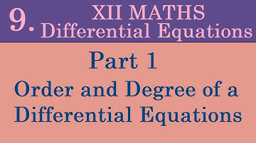 Kerala State 12th math -Ch. 9 - Differential Equations - Part 1 - Order & degree of a Differential