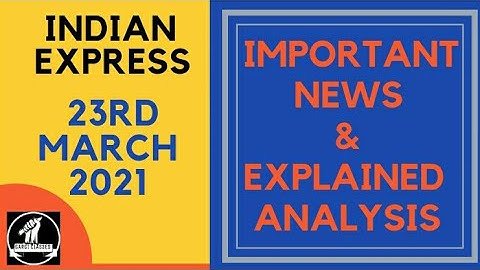 23rd March 2021 | Gargi Classes News Analysis and Important Topics