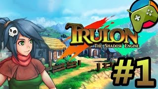 Trulon - The Shadow Engine Let's Play Part 1 HD - RPG Android - iOS