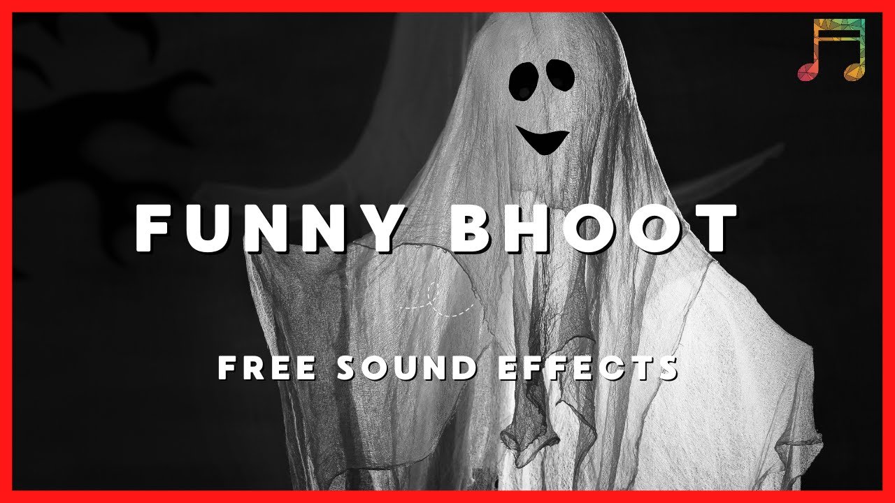 Funny Bhoot Funny Ghost Sounds No Copyright FREE Sound Effects