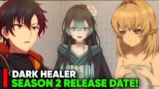THE BRILLIANT HEALER'S NEW LIFE IN THE SHADOWS SEASON 2 RELEASE DATE - [Situation]