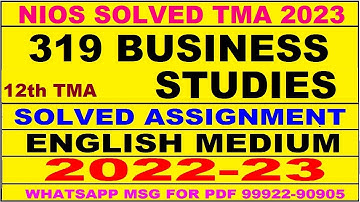 nios business studies 319 solved assignment 2022-23 | nios tma solved 2022-23 class 12 bus studies