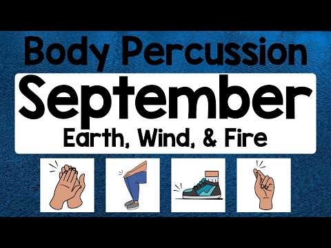 September Body Percussion (Earth, Wind, & Fire)