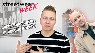 GOSHA RUBCHINSKIY MOLESTUJE DZIECI? ⛔️ | Streetwear Week #11 | ButGra