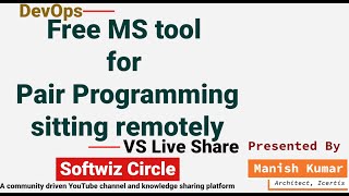 Agile In Action | Pair Programming Remotely | VS Live Share | DevOps | Real-time collaboration