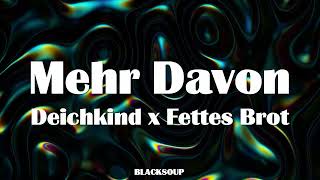 Deichkind x Fettes Brot - Mehr Davon Lyrics