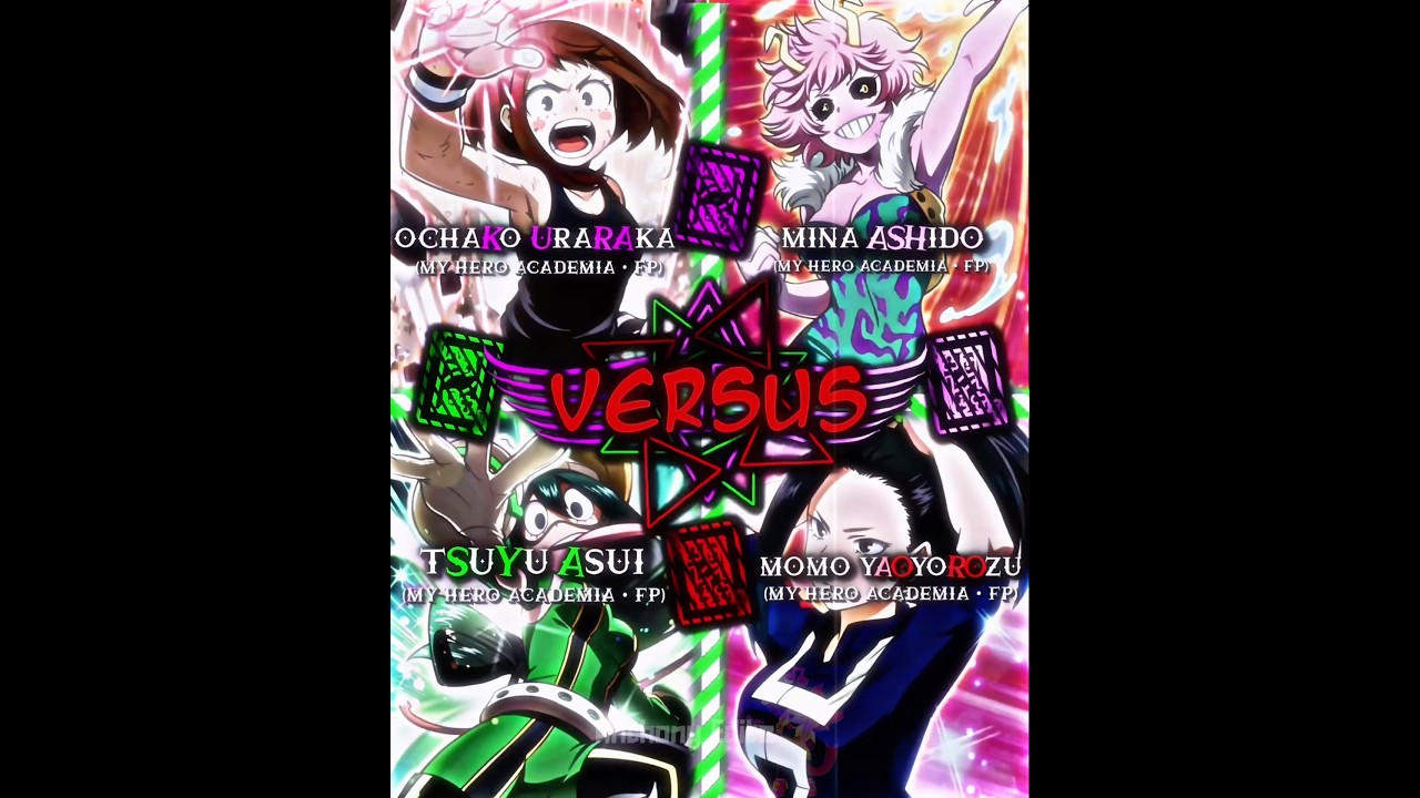 Ochaco #vs Mina #vs Tsuyu #vs Momo || #mha #edit #shorts #versus #battle #shortsfeed #meme #fyp #wis