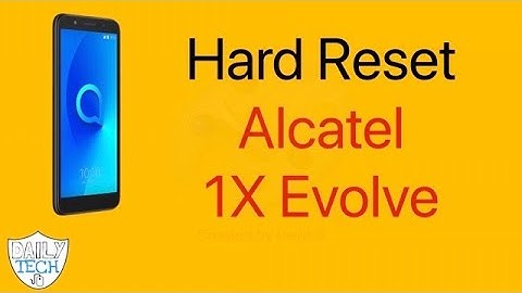 How to reset Alcatel 1X evolve | DT DailyTech