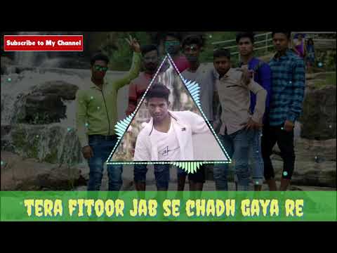 tera-fitoor-jab-se-chadh-gaya-re_hindi-love-song_dance-mix_dj-binod_forest-more