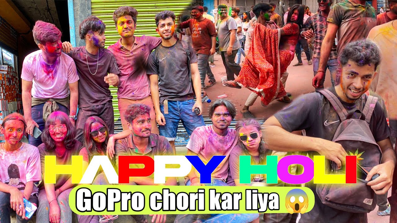 Holi Vlog Gone Wrong In Guwahati 😱 Gopro Chori Kar Liya 😡 Youtube