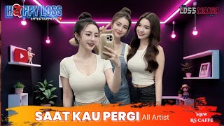 Download Lagu HAPPY LOSS - SAAT KAU PERGI - ALL ARTIST - HAPPY PARTY NEW CAFE RS MUSIC - WARKOT KUDUS MP3