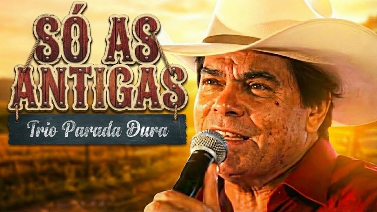 Trio Parada Dura | Só As Antigas